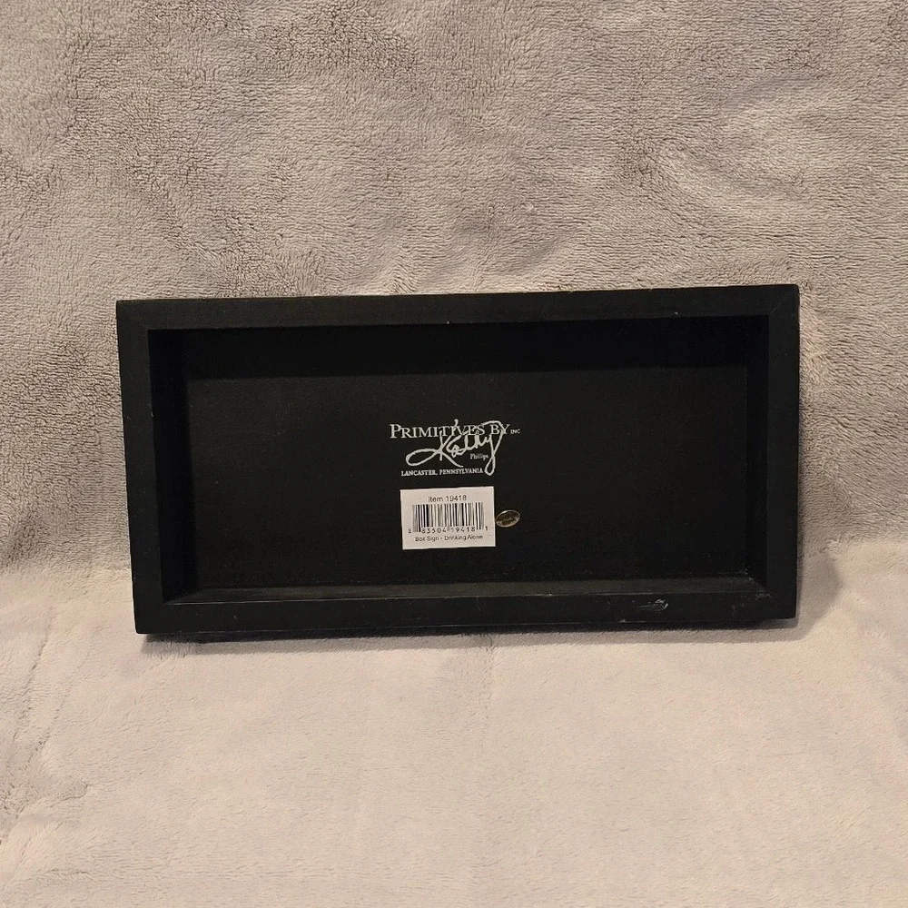Primitives by‎ Kathy Drinking Alone Kids Home Wood Box Sign Black White 10x5